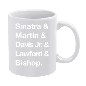 The Rat Pack Sinatra Martin Davis Jr Lawford Bishop 60s White White Mug