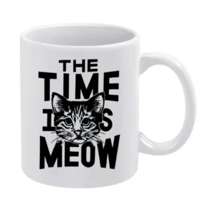 The Time Is Meow Funny Now Cat Lover Graphic White Mug