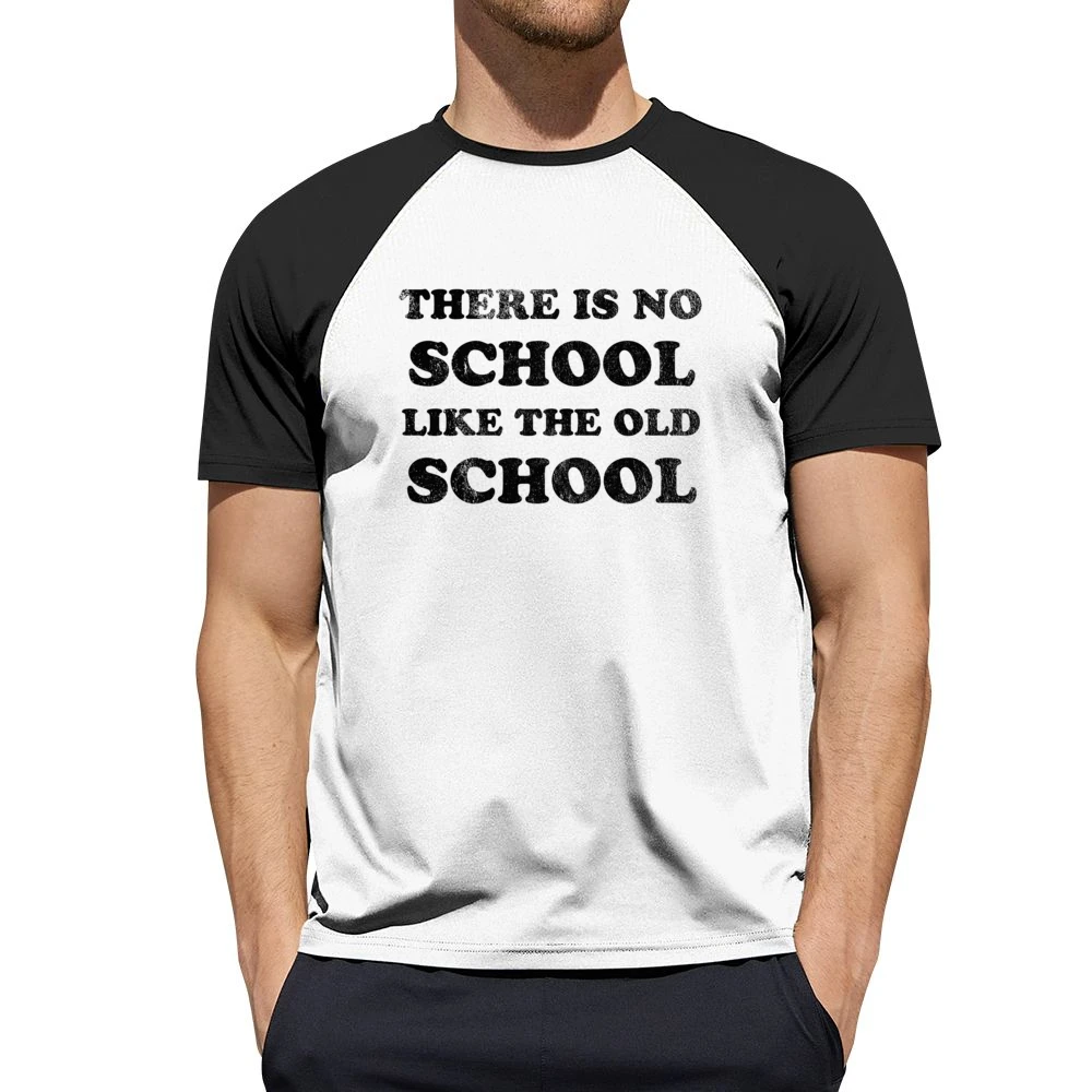 There Is No School Like The Old School Fun Vintage Style Distressed 80 Men Short Sleeve T-Shirt