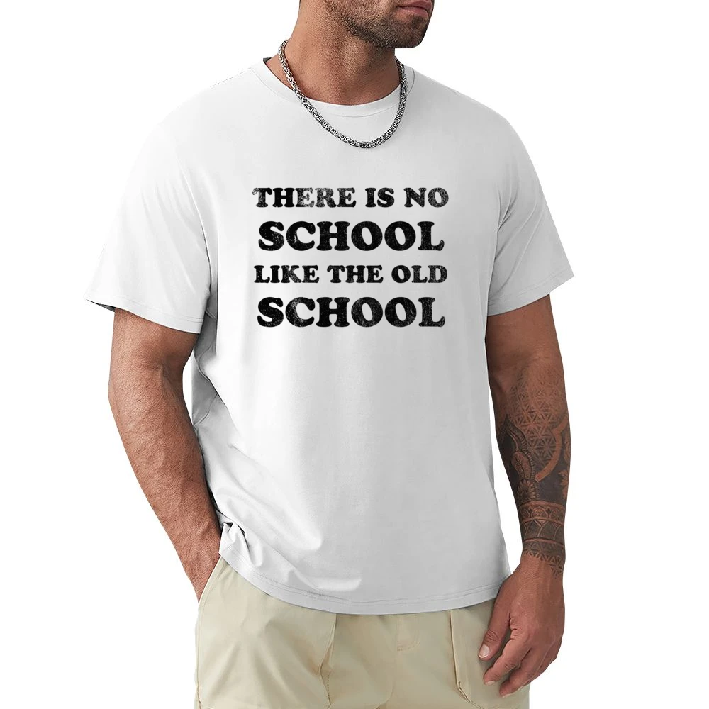There Is No School Like The Old School Fun Vintage Style Distressed 80 Premium Men T-shirt