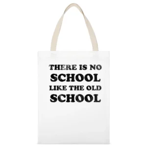 There Is No School Like The Old School Fun Vintage Style Distressed 80 White Canvas Tote Shopping Bag