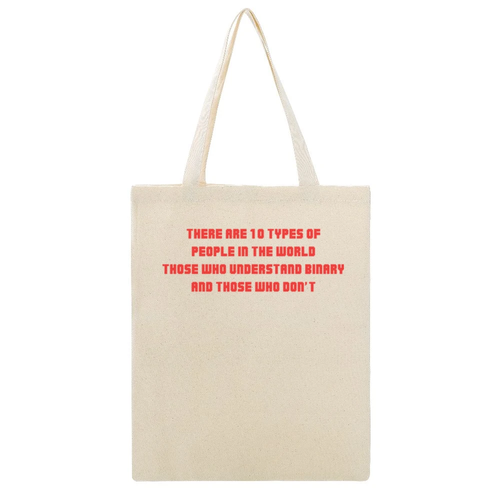 There are ten/two types of people inthe world who knows binary and don Beige Canvas Tote Shopping Bag