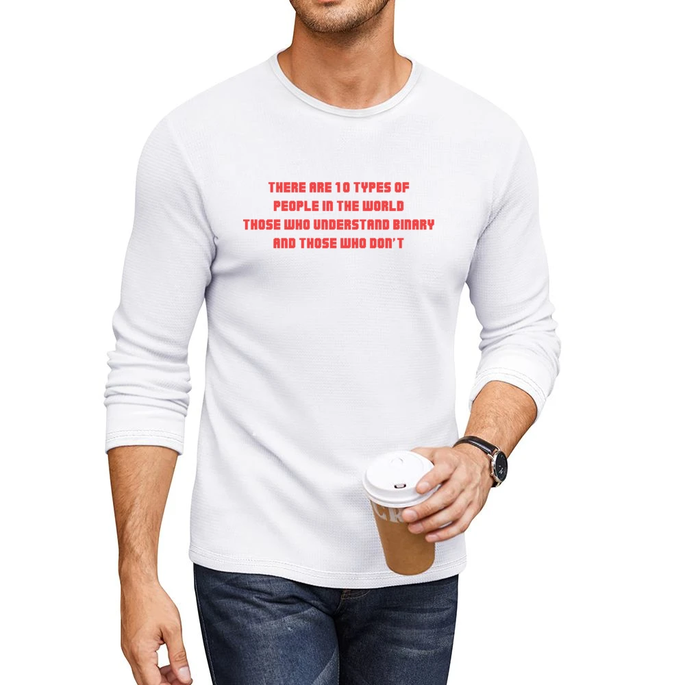 There are ten/two types of people inthe world who knows binary and don Men CrewNeck Long Sleeve T-Shirt