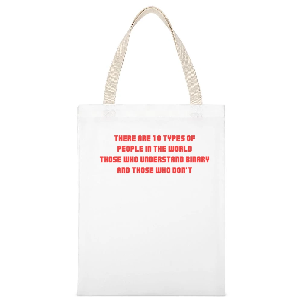 There are ten/two types of people inthe world who knows binary and don White Canvas Tote Shopping Bag