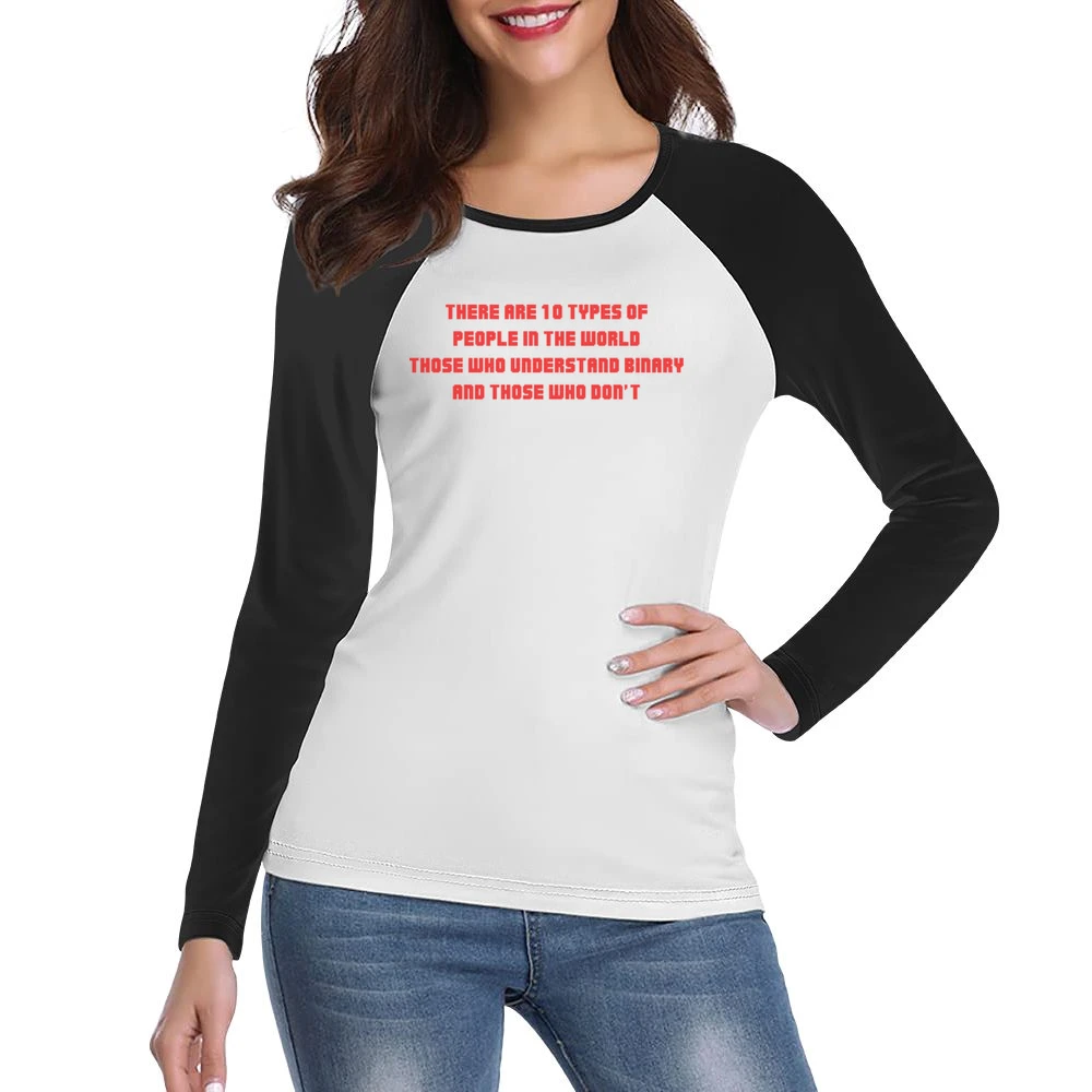There are ten/two types of people inthe world who knows binary and don Women Ladies Long Sleeve T-Shirt