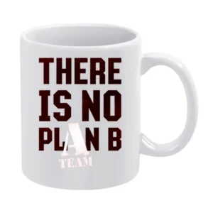 There is no plan B the A team movie White Mug