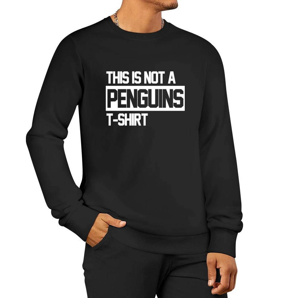 This Is Not A Penguins Shirt Funny Tampa Bay Ban Hockey Playoffs Tee S Men Pullover Sweatshirt