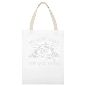 Too Weird To Live Too Rare To Die Fun Hunter Thompson Fear And Loathin White Canvas Tote Shopping Bag