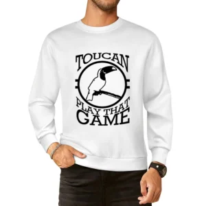 Toucan Two Can Play That Game Funny Pun Graphic European Size Pullover Sweater