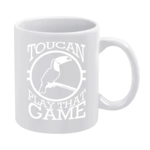 Toucan Two Can Play That Game Funny Pun Graphic Tee Shirt White Mug