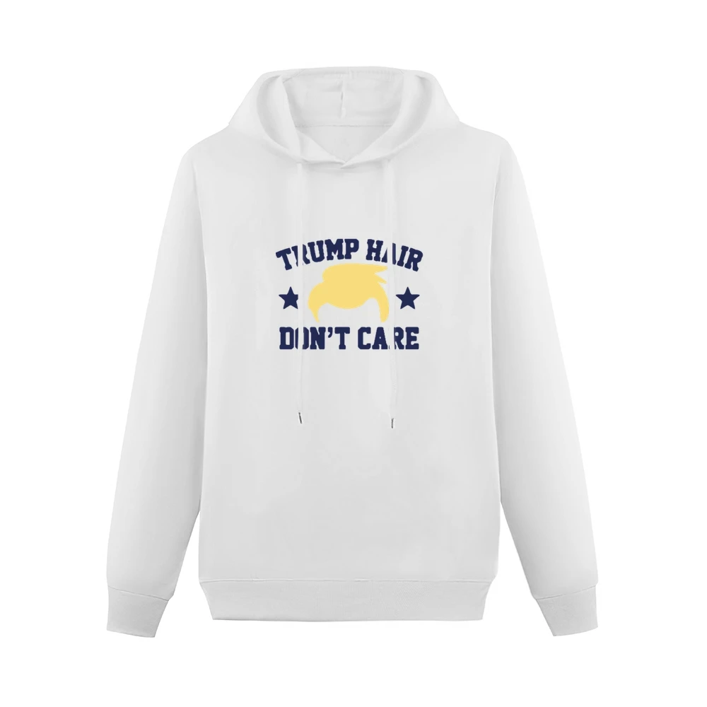 Trump Hair Dont Care Funny Donald Trump American Political Campaign Gr Men Hoodie Without Pocket
