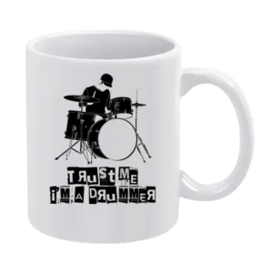 Trust Me I'm A Drummer Funny Music White Mug