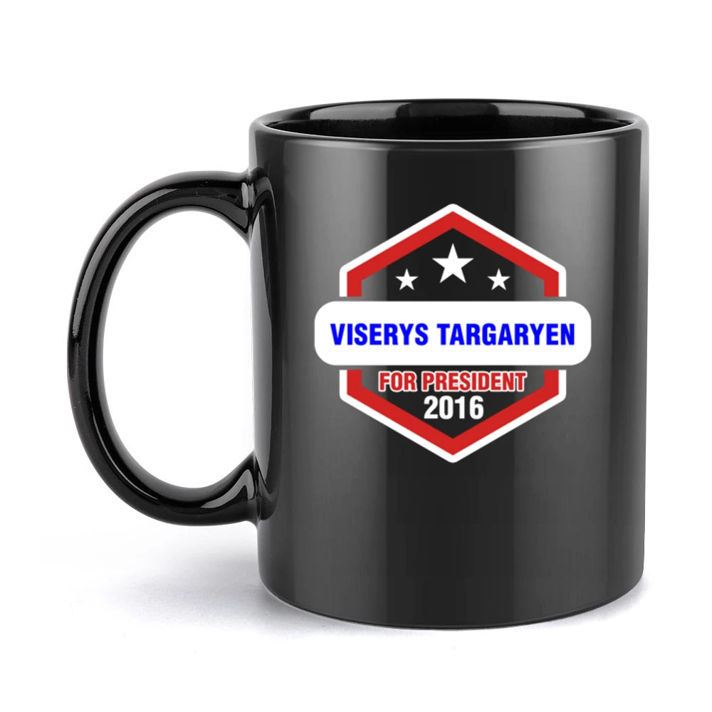 Viserys Targaryen For President 2016 Game of Thrones TV Show Black Mug