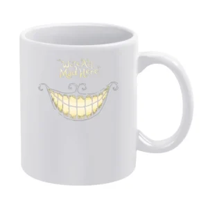 We Are All Mad Here Fun Alice In Wonderland Cheshire Cat Graphic T Shi White Mug