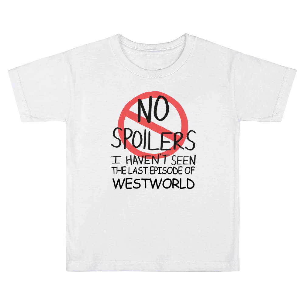 Westworld No Spoilers Last Episode Tv Funny Kids Boys Girls T-Shirt