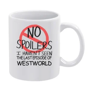 Westworld No Spoilers Last Episode Tv Funny White Mug