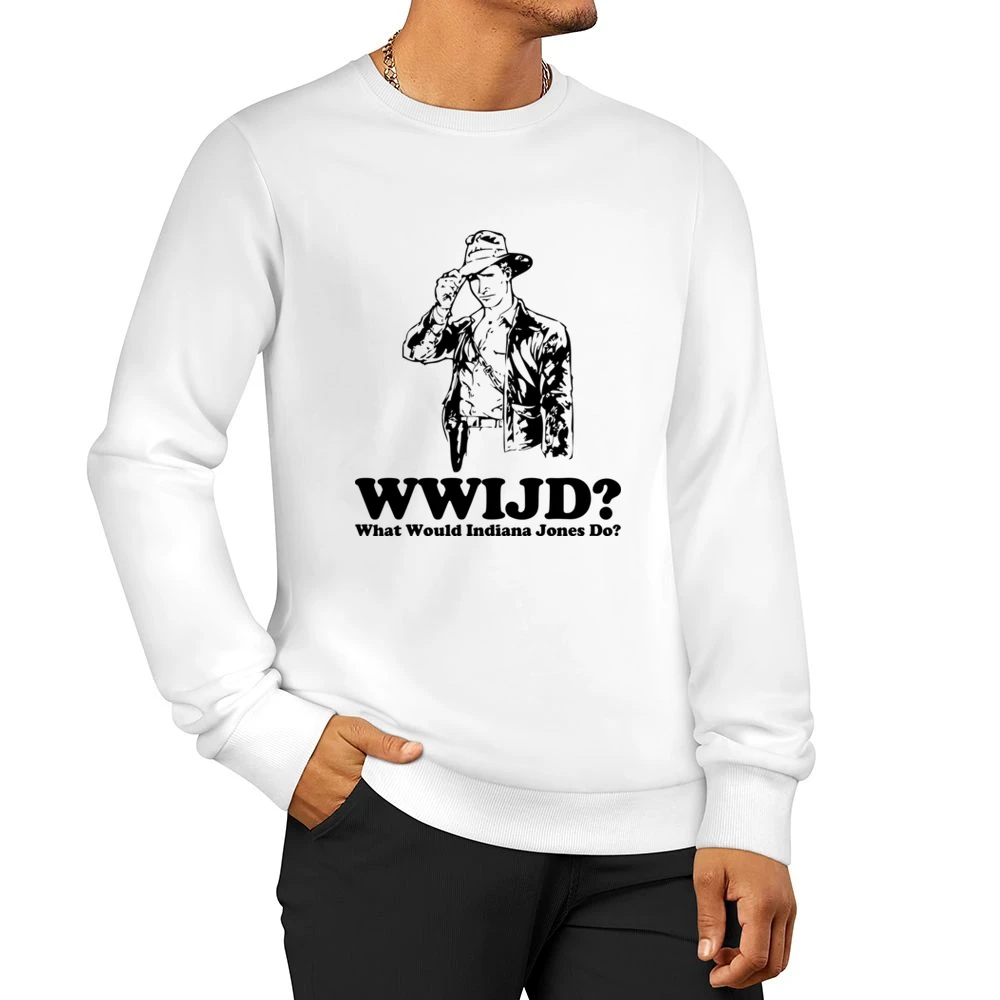 What Would Indiana Jones Do Men Pullover Sweatshirt