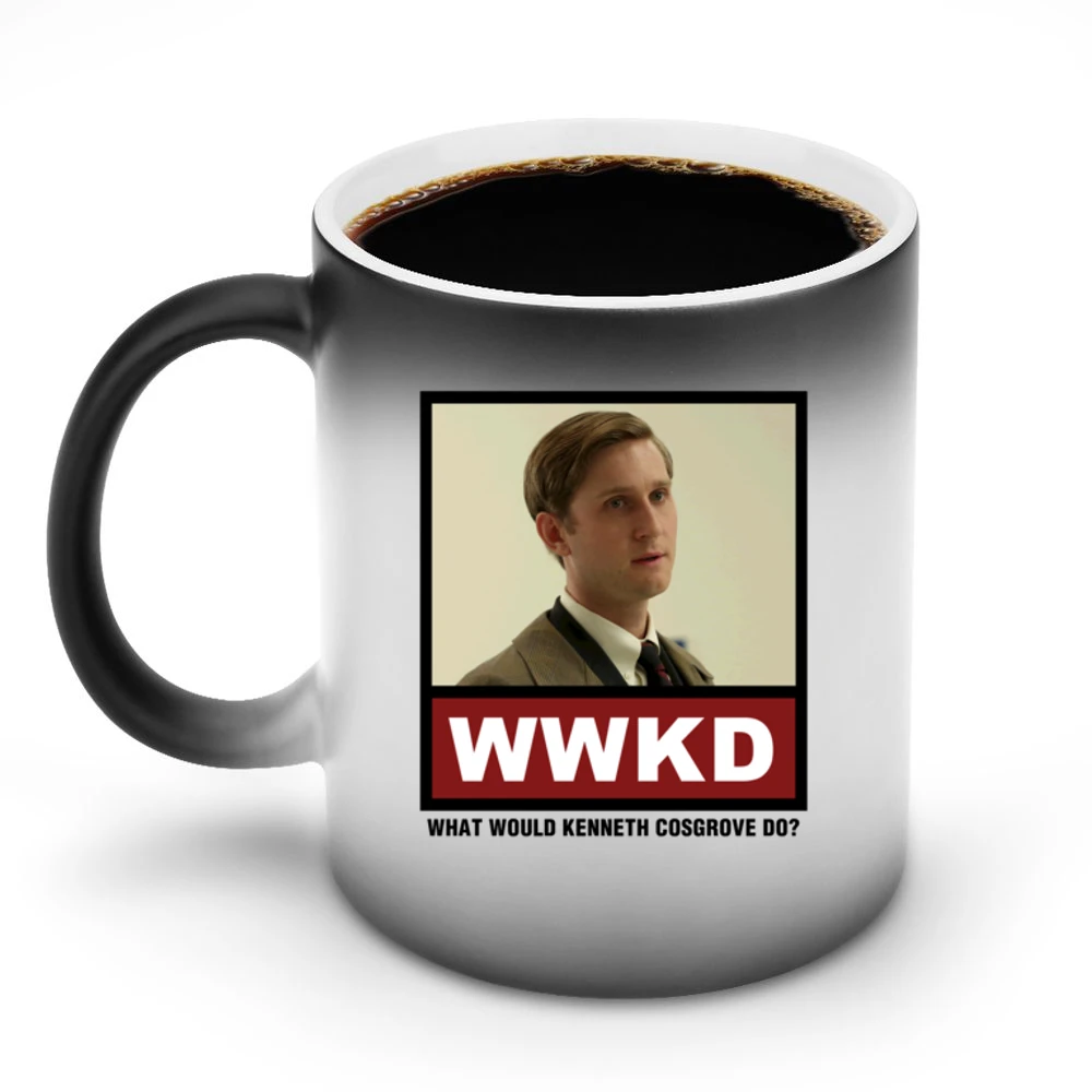 What Would Kenneth Cosgrove Do WWKD Mad Men Discoloration Mug