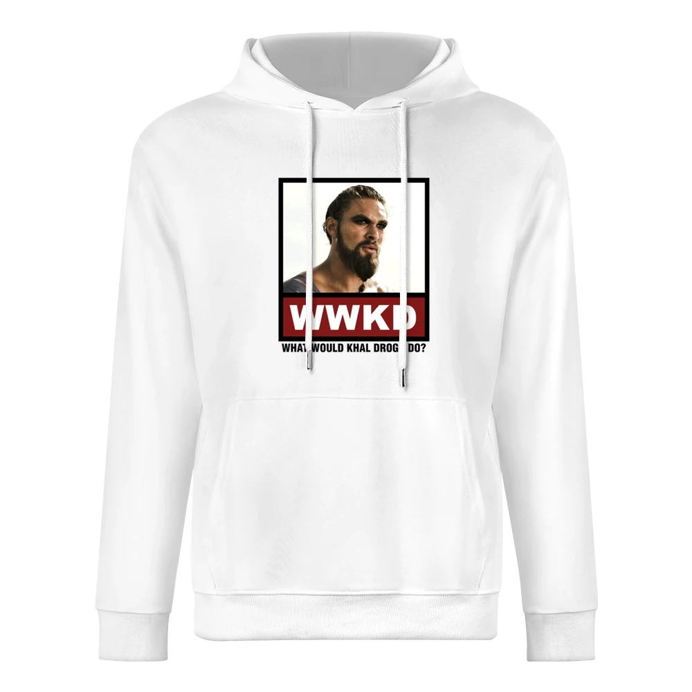 What Would Khal Drogo Do WWKD Game of Thrones European Size Men Hoodie