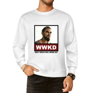 What Would Khal Drogo Do WWKD Game of Thrones European Size Pullover Sweater