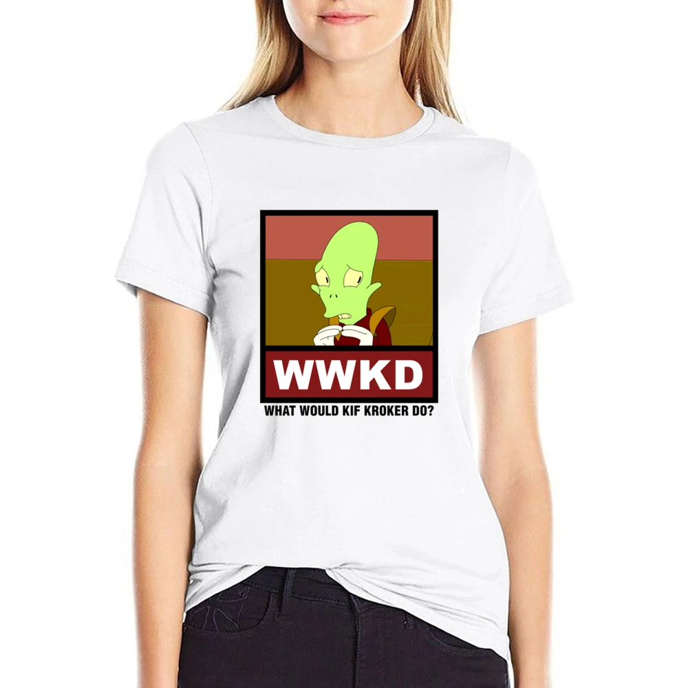 What Would Kif Kroker Do WWKD Futurama US Size Women Ladies T-shirt