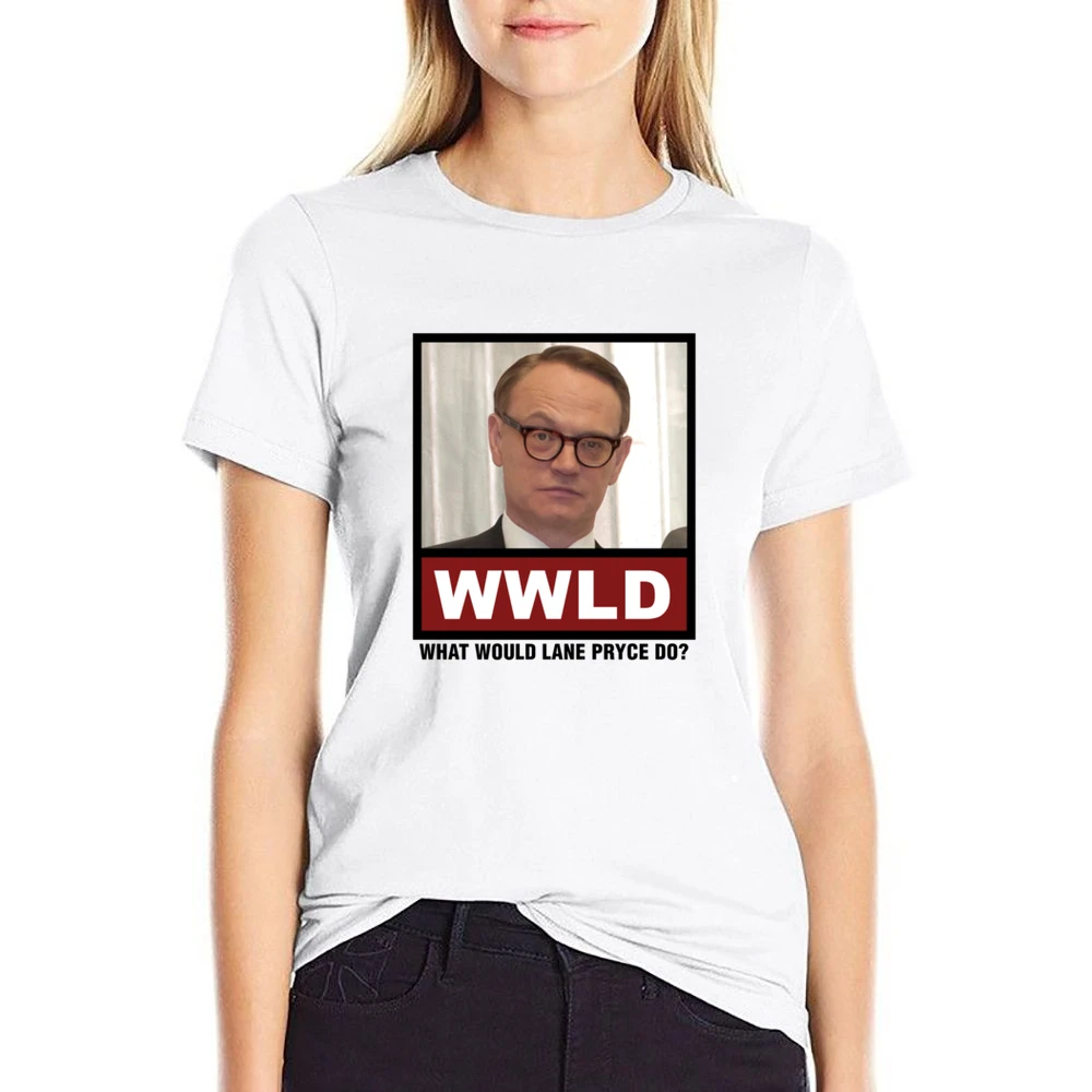 What Would Lane Pryce Do WWLD Mad Men US Size Women Ladies T-shirt