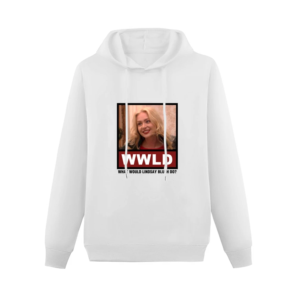 What Would Lindsay Bluth Do WWLD Arrested Development Men Hoodie Without Pocket