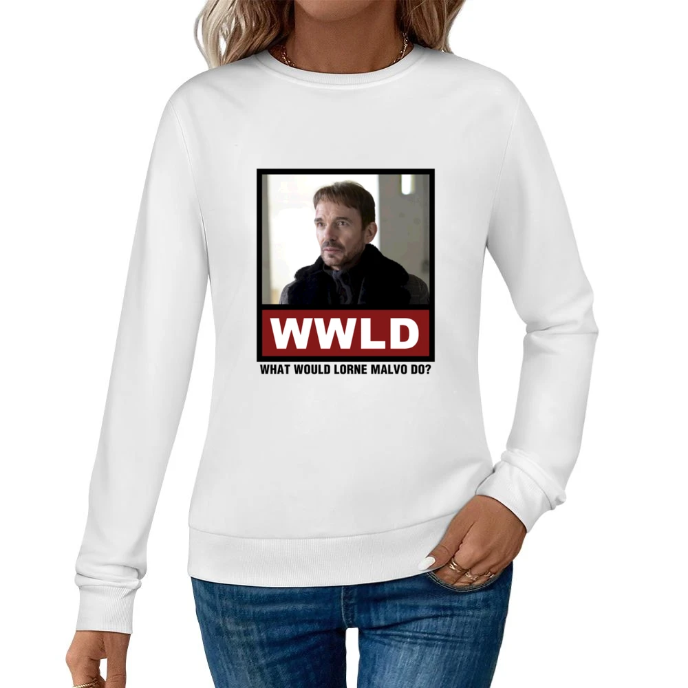 What Would Lorne Malvo Do WWLD Fargo Women Pullover Sweatshirt