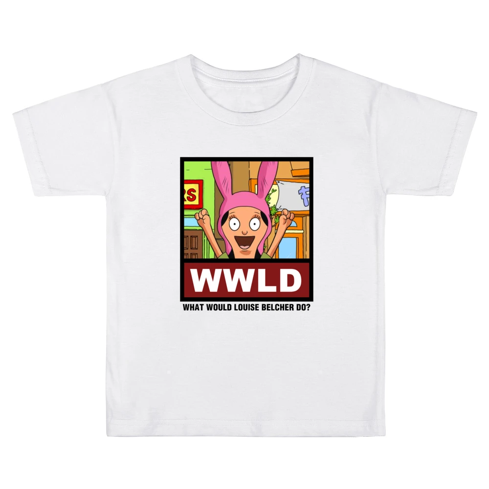 What Would Louise Belcher Do WWLD Bobs Burgers Kids Boys Girls T-Shirt