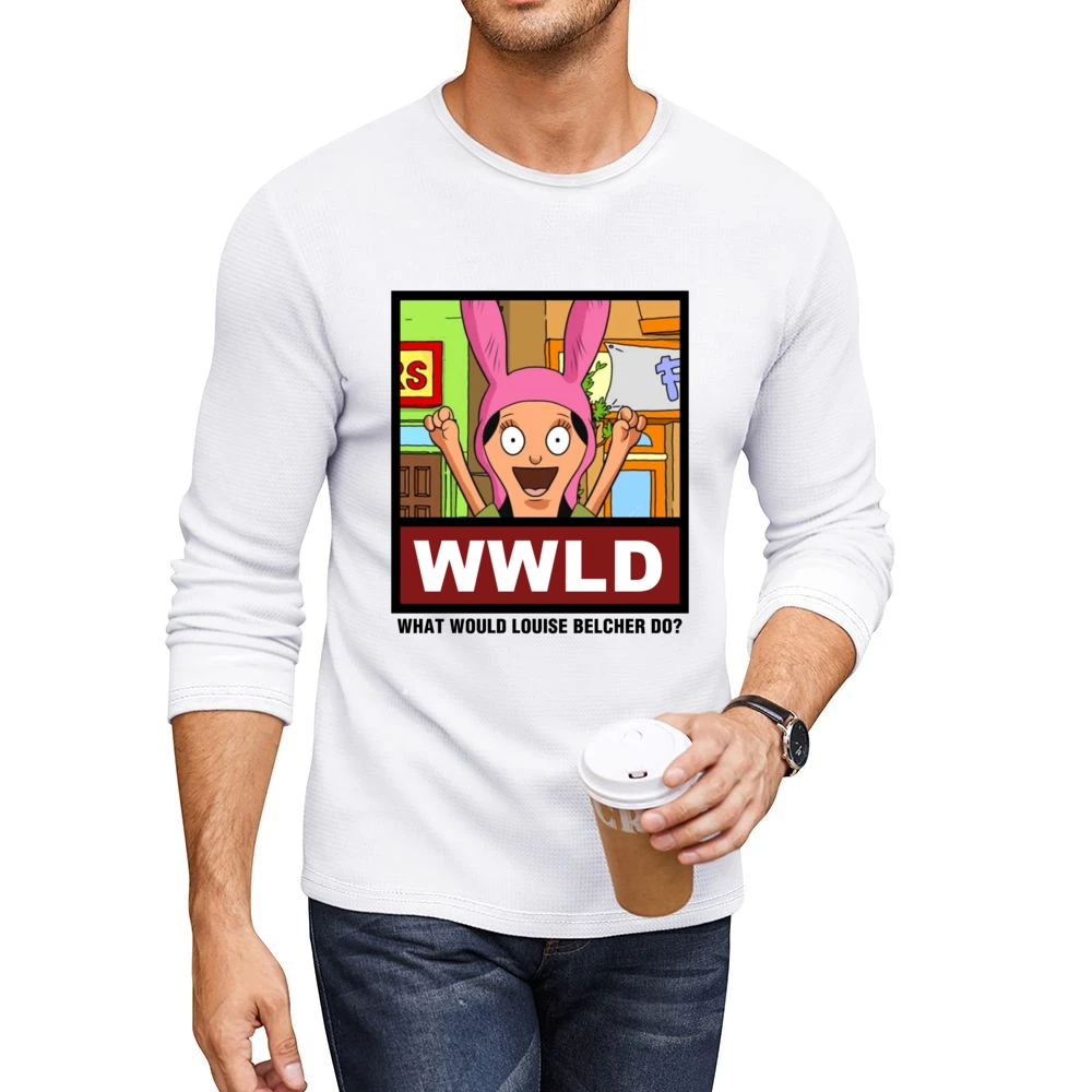 What Would Louise Belcher Do WWLD Bobs Burgers Men CrewNeck Long Sleeve T-Shirt