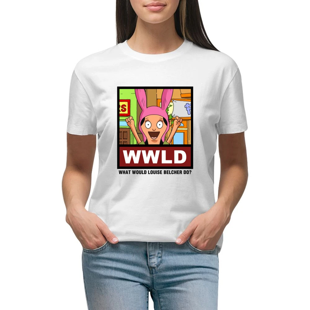 What Would Louise Belcher Do WWLD Bobs Burgers Premium Women Ladies T-shirt