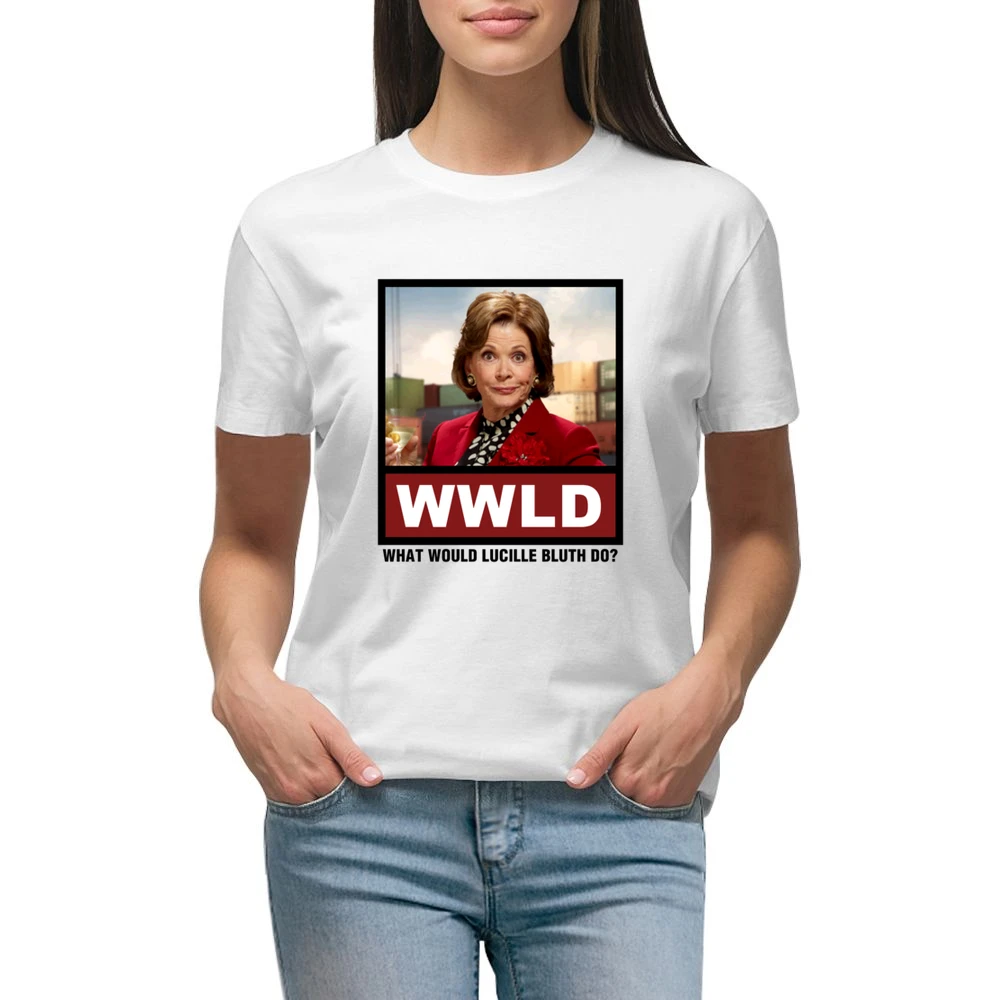 What Would Lucille Bluth Do WWLD Arrested Development Premium Women Ladies T-shirt