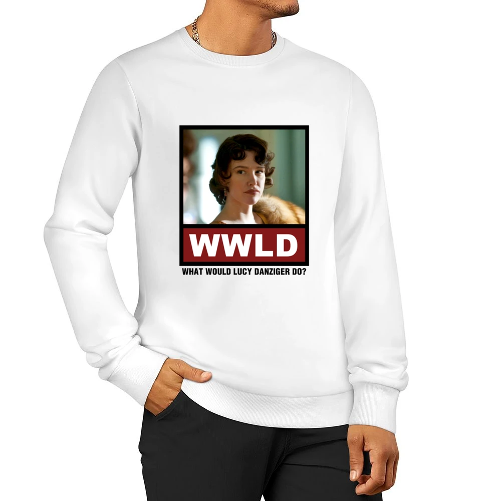 What Would Lucy Danziger Do WWLD Boardwalk Empire Men Pullover Sweatshirt