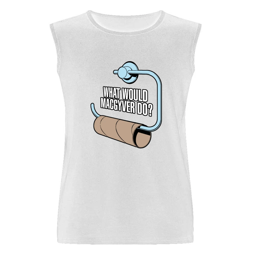 What Would MacGyver Do Men Sleeveless T-Shirt