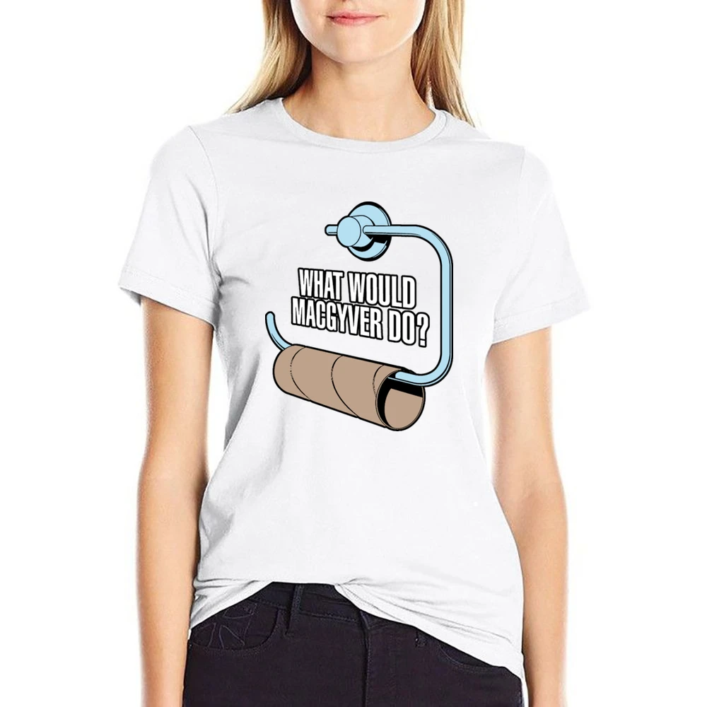 What Would MacGyver Do US Size Women Ladies T-shirt