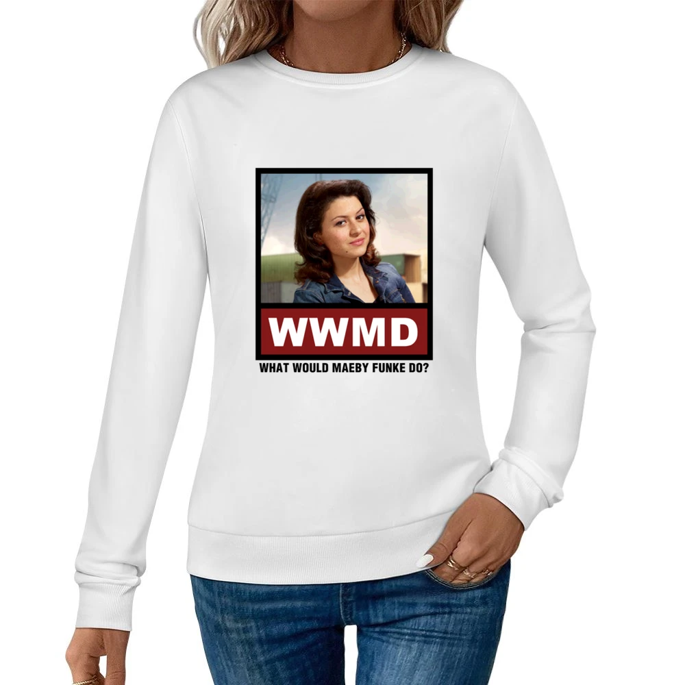 What Would Maeby Funke Do WWMD Arrested Development Women Pullover Sweatshirt