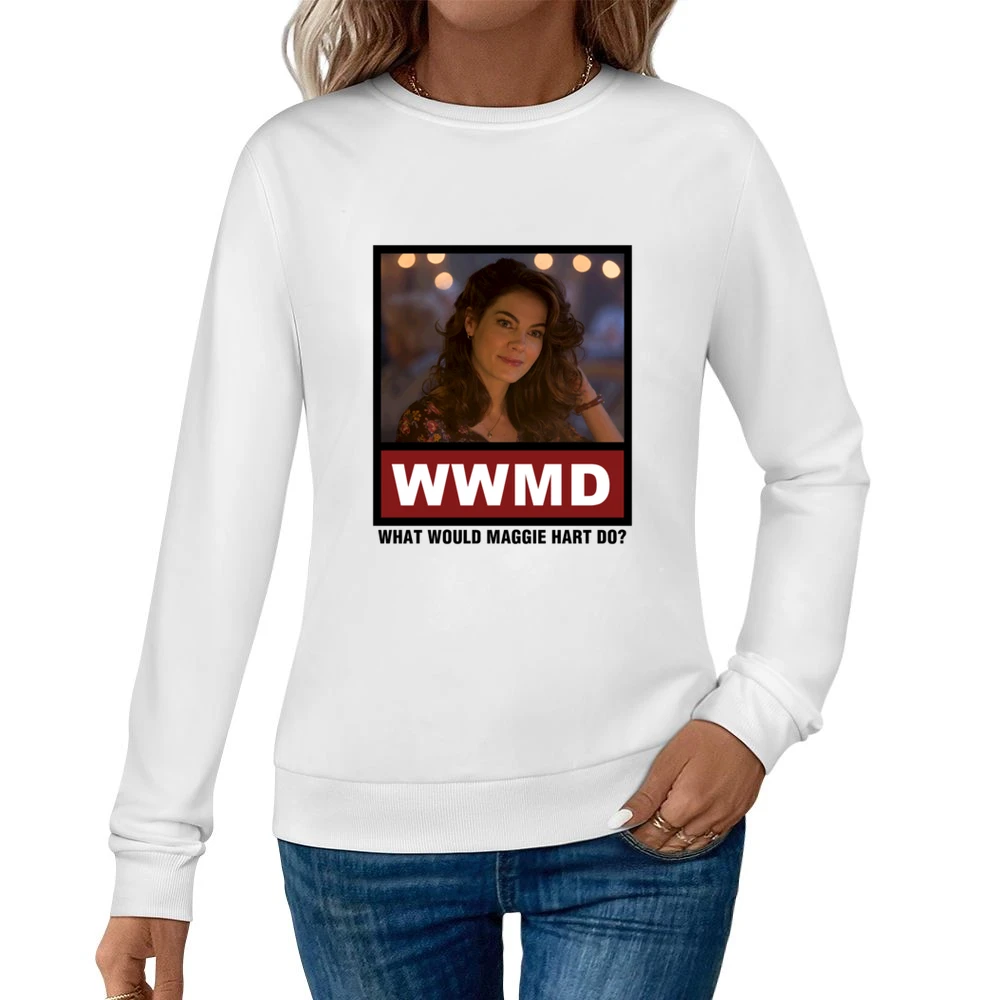 What Would Maggie Hart Do WWMD True Detective Women Pullover Sweatshirt