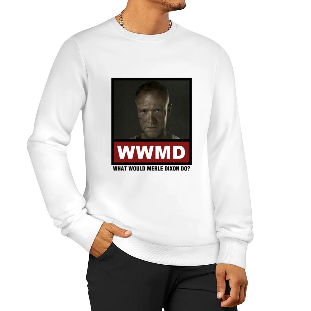 What Would Merle Dixon Do WWMD The Walking Dead Men Pullover Sweatshirt