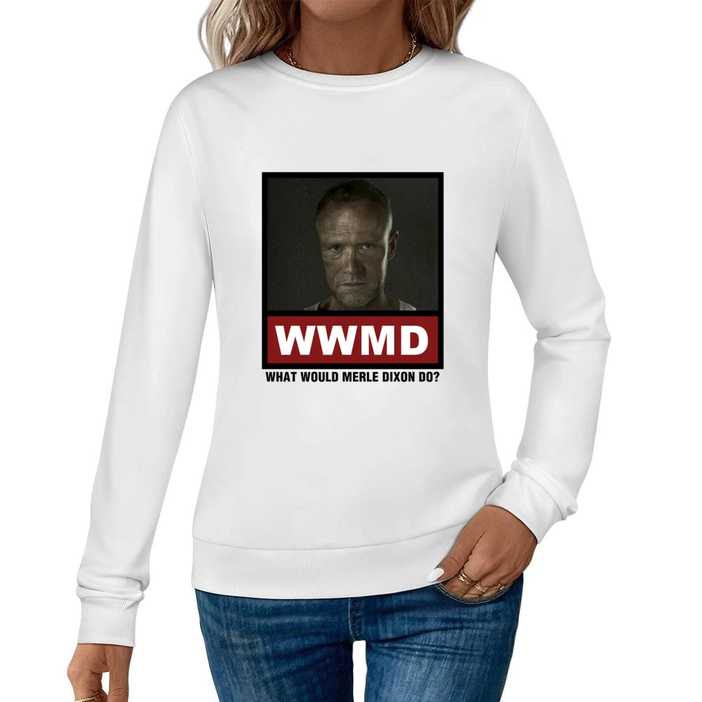 What Would Merle Dixon Do WWMD The Walking Dead Women Pullover Sweatshirt