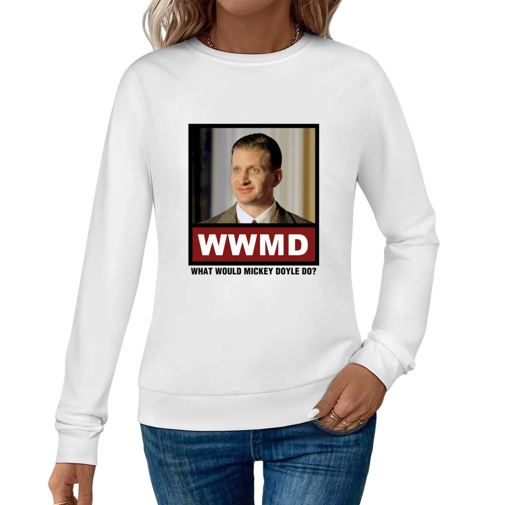 What Would Mickey Doyle Do WWMD Boardwalk Empire Women Pullover Sweatshirt