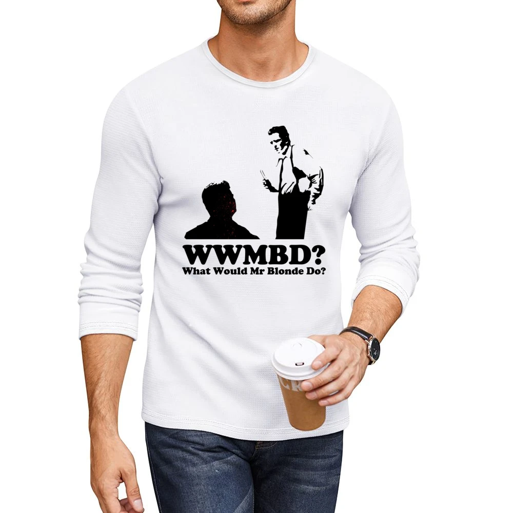 What Would Mr Blonde Do Men CrewNeck Long Sleeve T-Shirt
