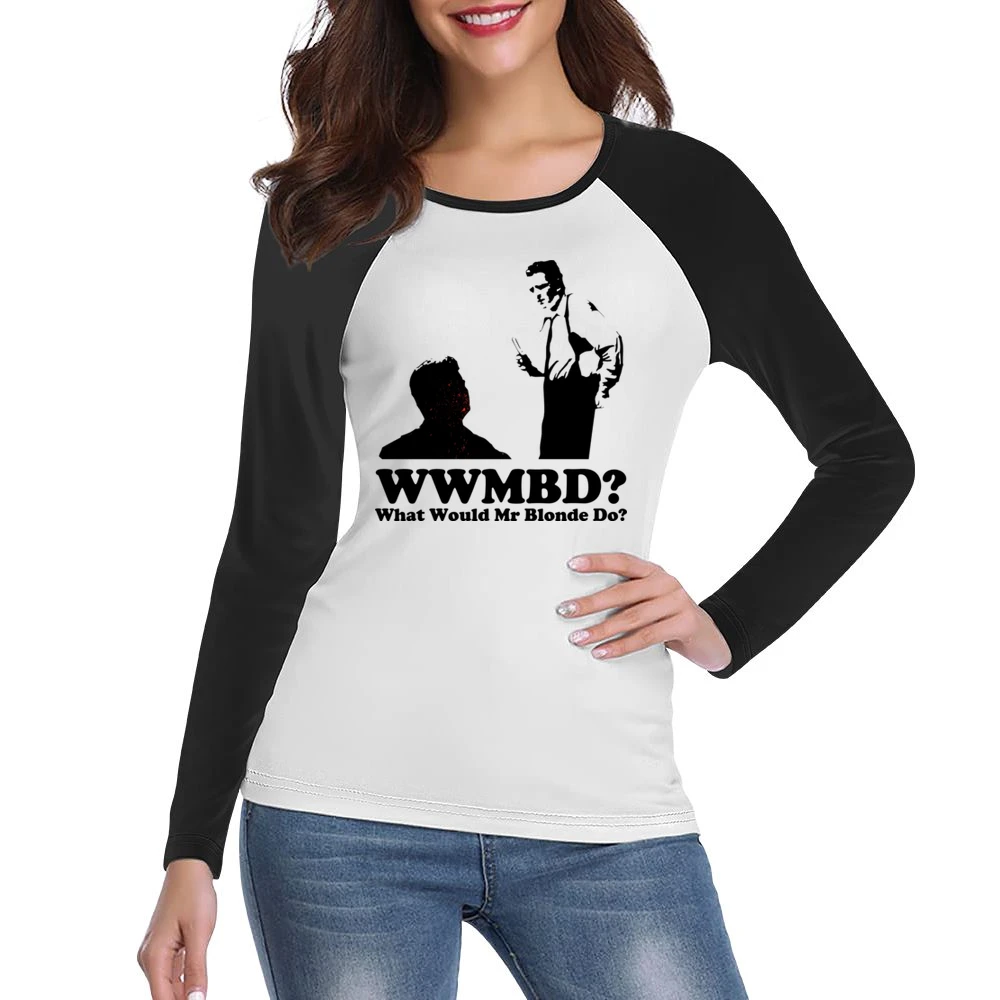 What Would Mr Blonde Do Women Ladies Long Sleeve T-Shirt