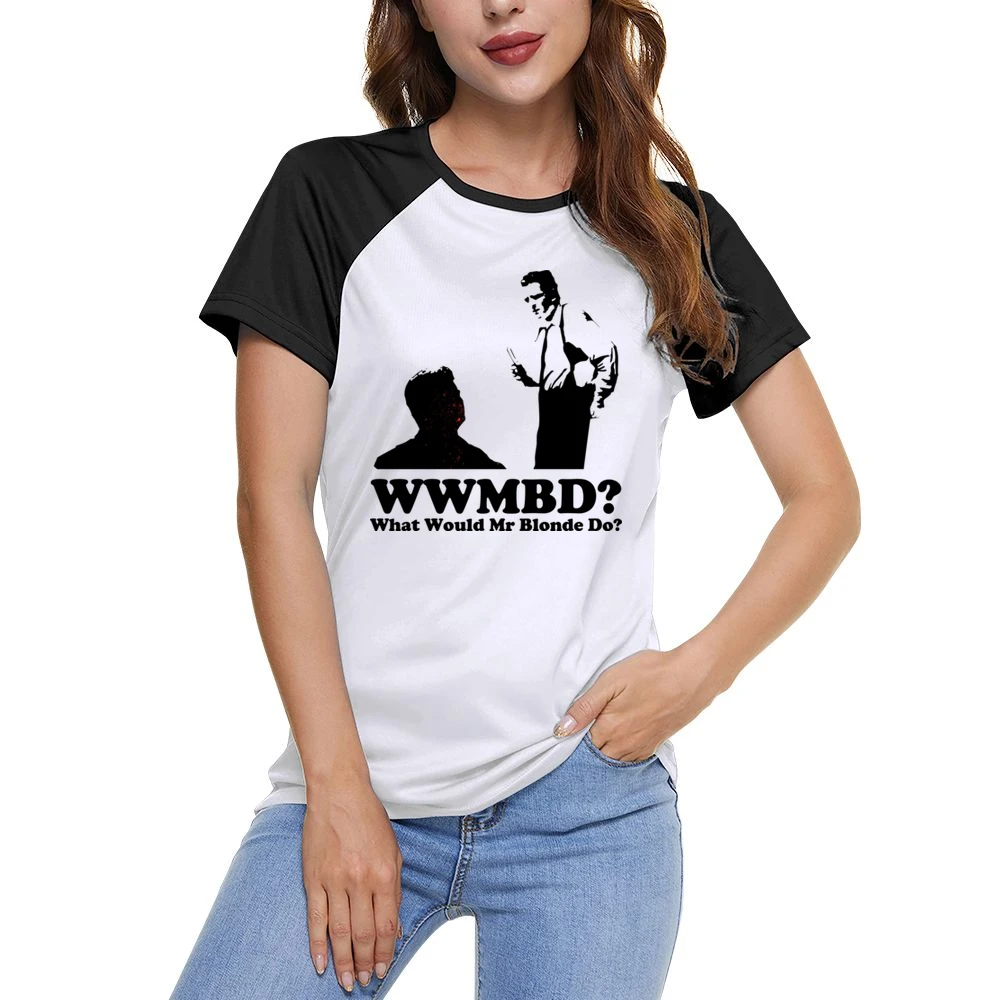 What Would Mr Blonde Do Women Ladies Short Sleeve T-Shirt