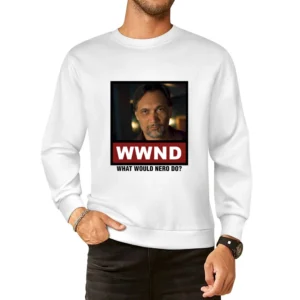 What Would Nero Do WWND Sons of Anarchy European Size Pullover Sweater