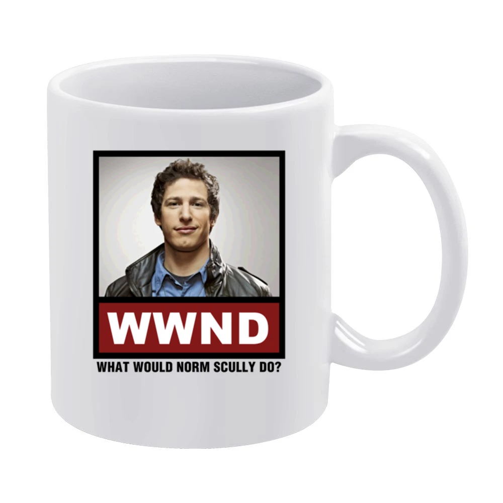 What Would Norm Scully Do WWND Brooklyn Nine Nine White Mug