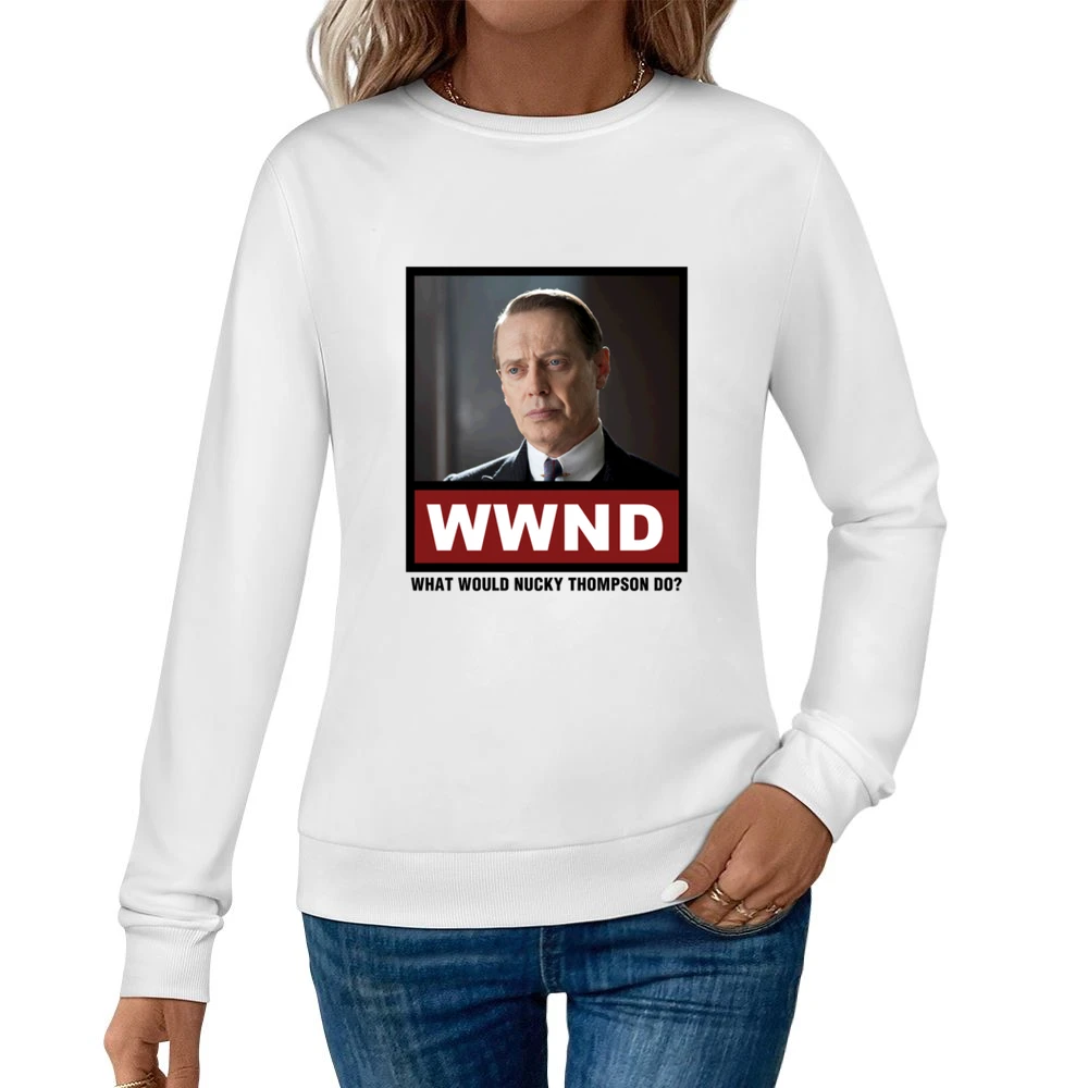 What Would Nucky Thompson Do WWND Boardwalk Empire Women Pullover Sweatshirt