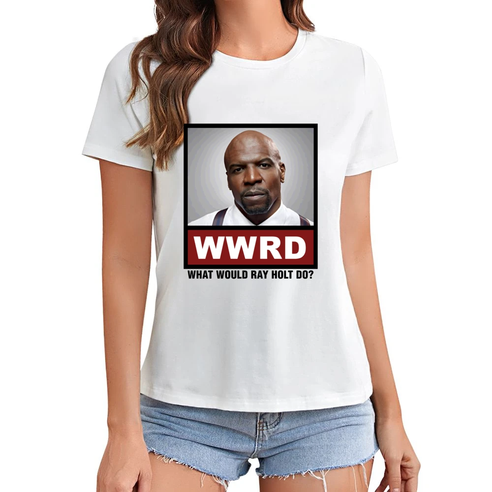 What Would Ray Holt Do WWRD Brooklyn Nine Nine Asian Size Women Ladies T-shirt