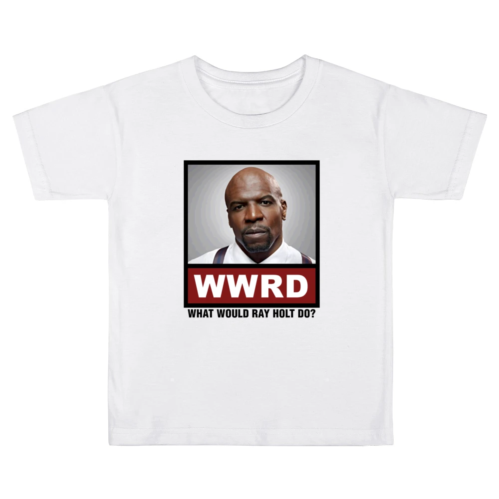 What Would Ray Holt Do WWRD Brooklyn Nine Nine Kids Boys Girls T-Shirt