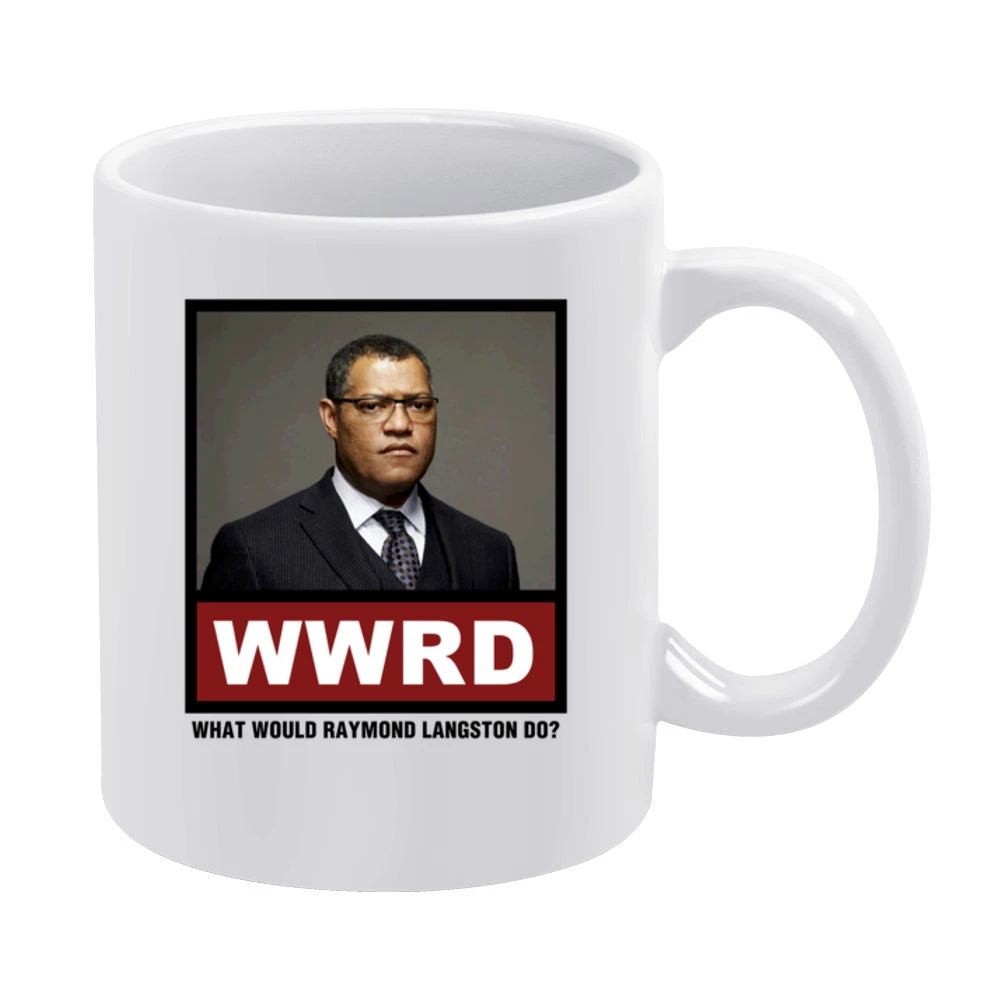 What Would Raymond Langston Do WWRD CSI White Mug