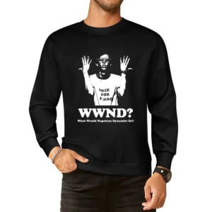 What would Napolean Dynamite Do European Size Pullover Sweater